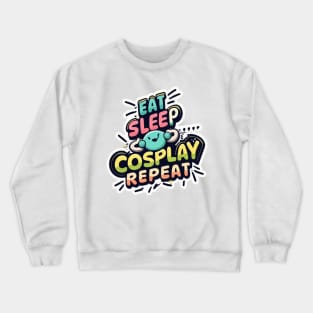 Cosplay hobby Crewneck Sweatshirt